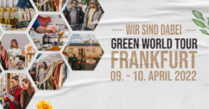 Green World Tour Frankfurt- Die Nachhaltigkeitsmesse @ Jahrhunderthalle
